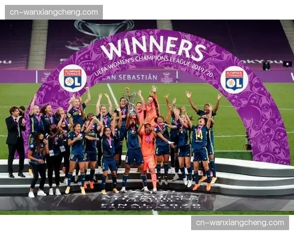 通讯：复盘里昂女足欧冠夺冠之旅，探究其独立运营的商业成功模式